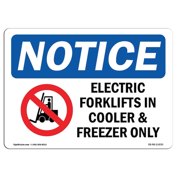 OSHA Notice Sign, 3.5" Height, Electric Forklifts In Cooler Sign With Symbol, Landscape, 10PK
